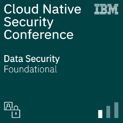 Cloud Native Security Conference - Data Security