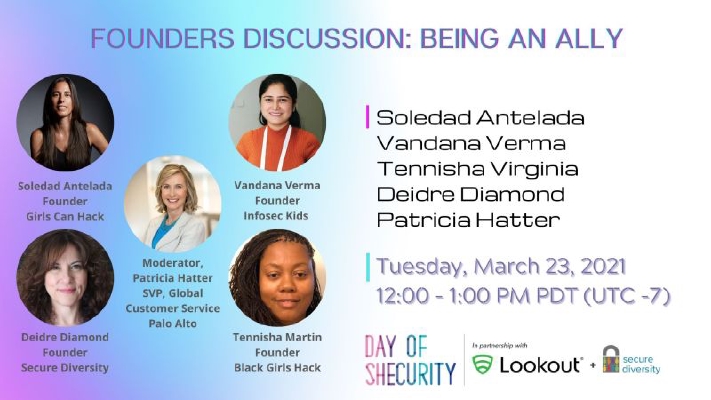 Day of Security 2021: Lunch Panel Founders' Discussion: Being an Ally