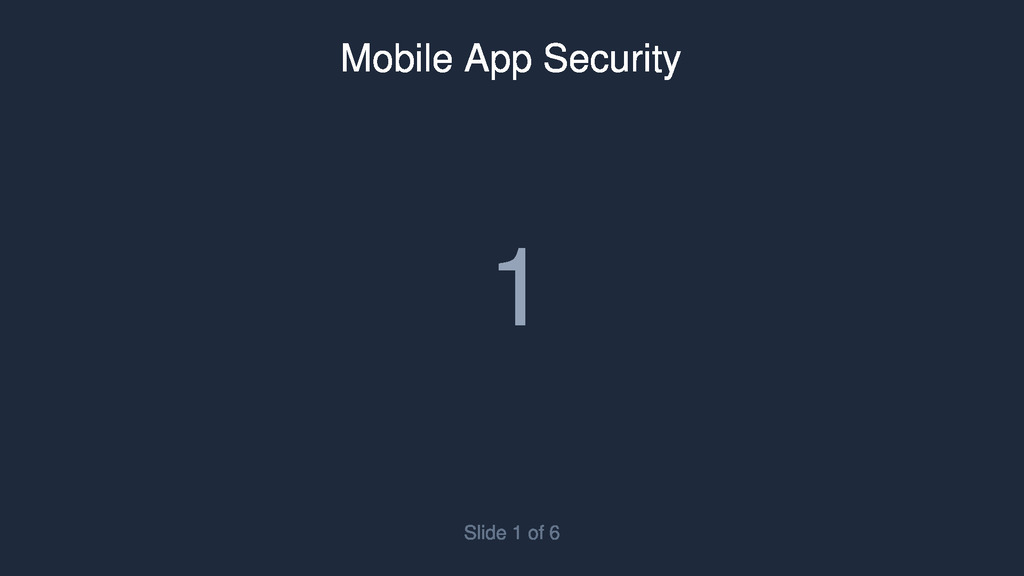 Slide 1 of Mobile Application Security: Beyond the Basics