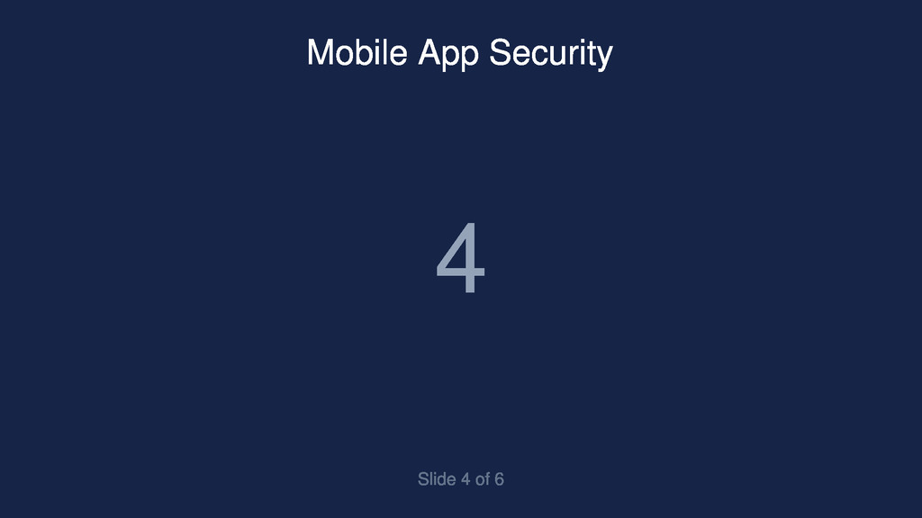 Slide 4 of Mobile Application Security: Beyond the Basics