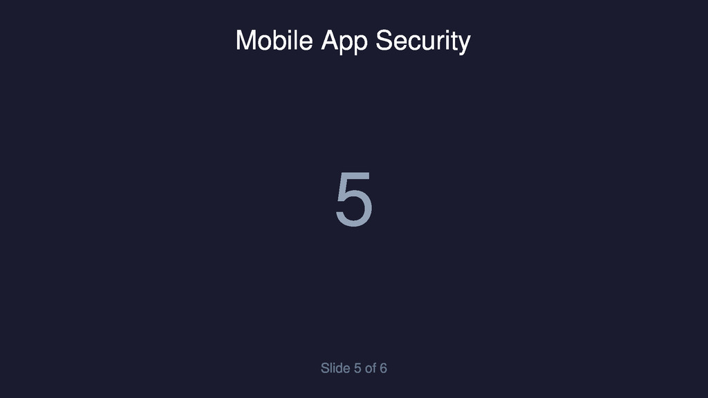 Slide 5 of Mobile Application Security: Beyond the Basics